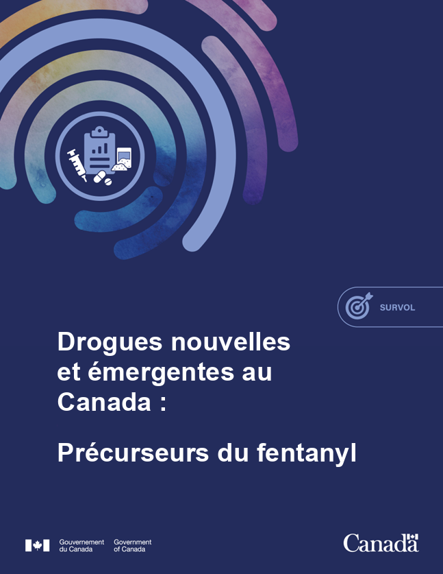 Drogues nouvelles et émergentes au Canada : Précurseurs du fentanyl